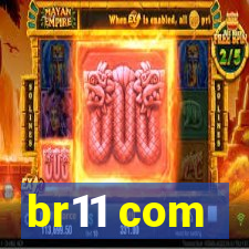 br11 com